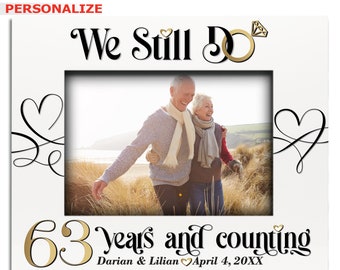 PERSONALIZED-We Still Do 63 Years And Counting-63th Wedding Anniversary Gift For Couples, Friends, Parents, Mom and Dad-UV Print Frame