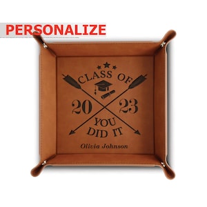 PERSONALIZE- Graduation Gift For Her, Him, Friends and Family-Class Of 2023- Engraved Leather Valet Tray