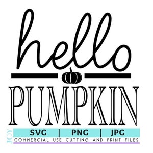 Hello Pumpkin - Téléchargement numérique instantané, fichiers svg, png et jpg inclus! Automne, Automne, Halloween, Cursive, Signe, citrouille cricut svg