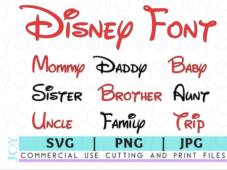 May include: A digital design file featuring the Disney font in red and black. The file includes the words "Mommy", "Daddy", "Baby", "Sister", "Brother", "Aunt", "Uncle", "Family", and "Trip" in the Disney font.