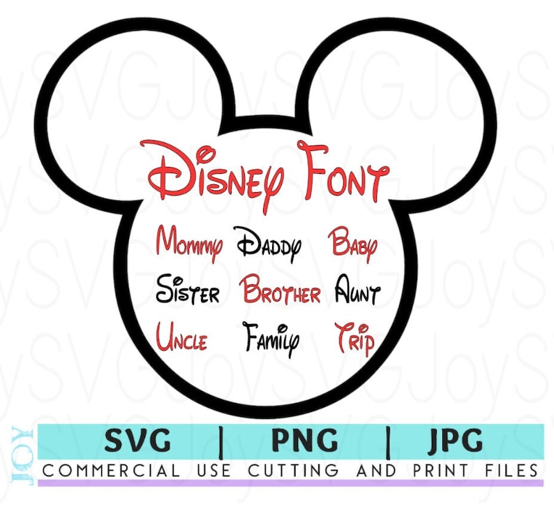 May include: Black and white Mickey Mouse head silhouette with the text "DISNEY FONT" in red.  The words "Mommy", "Daddy", "Baby", "Sister", "Brother", "Aunt", "Uncle", "Family", and "Trip" are written in black and red inside the silhouette.