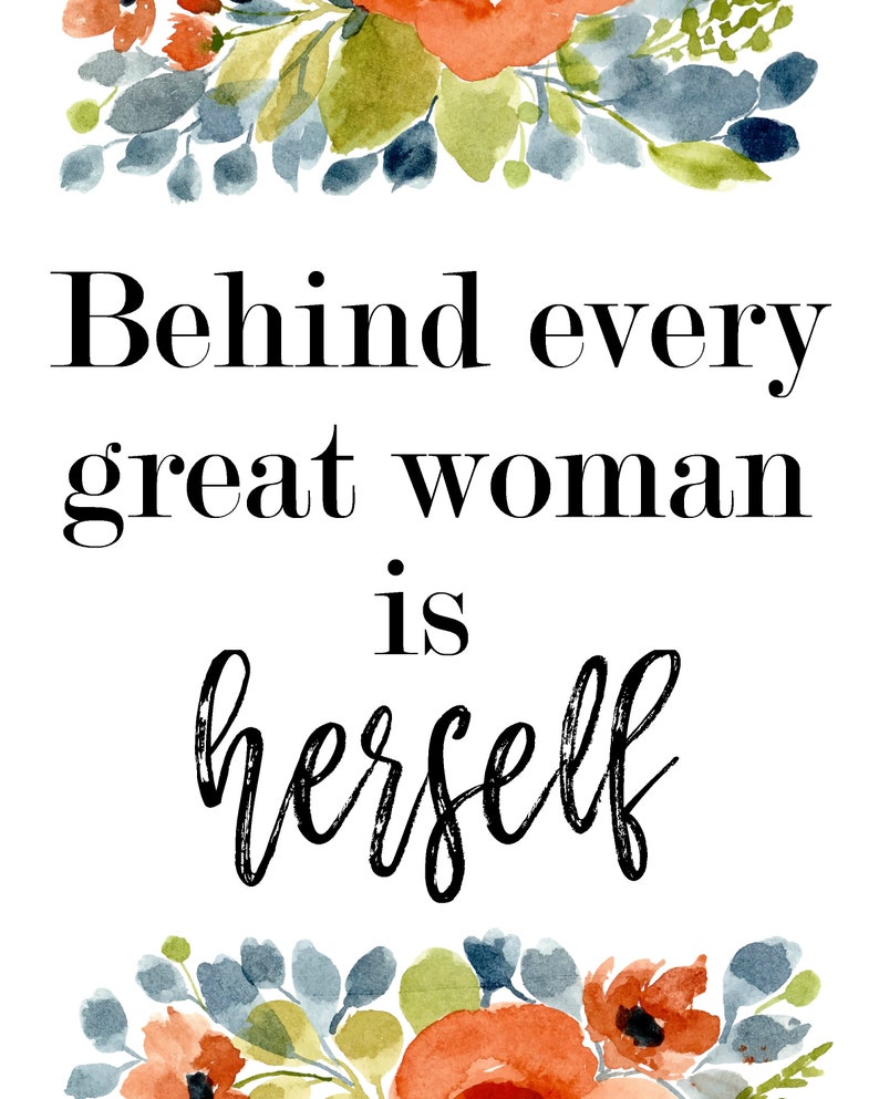 Behind Every Great Woman is Herself Digital Print Instant Etsy