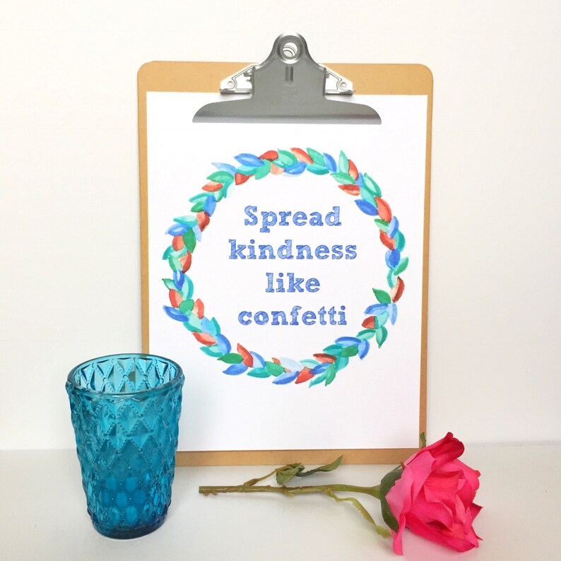 Kindness Digital Print Spread Kindness Like Confetti 8x10 Etsy