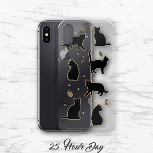 May include: A clear phone case with a black silhouette design of cats and crystals. The text "25 Hour Day" is printed on the bottom of the case.