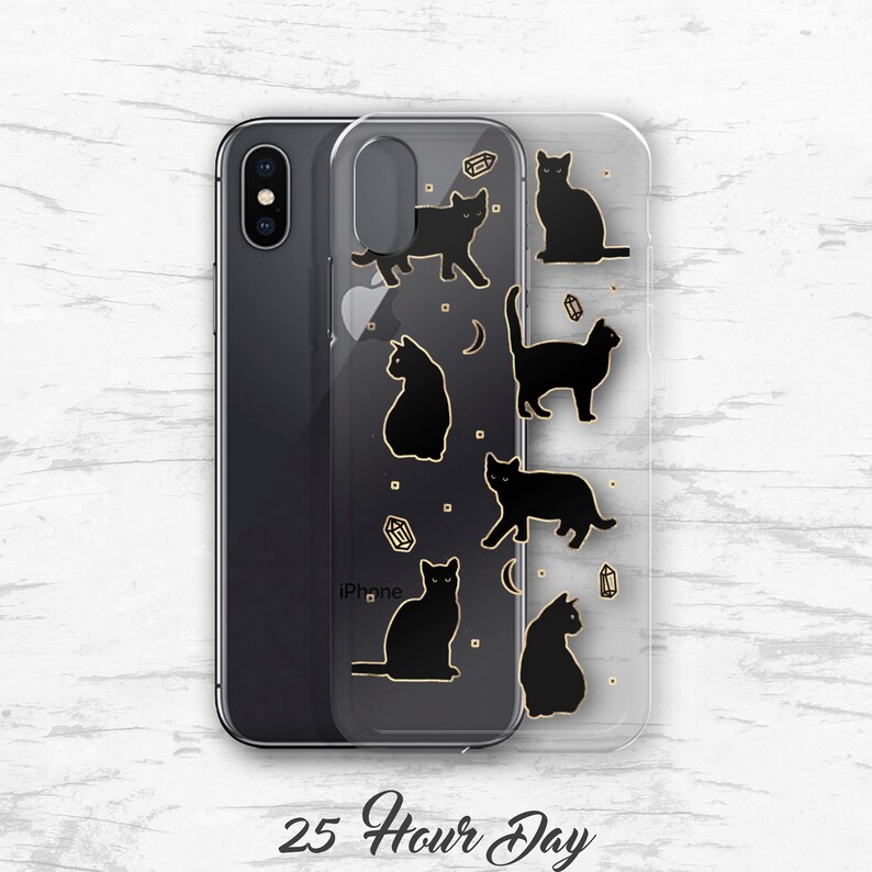 May include: A clear phone case with a black silhouette design of cats and crystals. The text "25 Hour Day" is printed on the bottom of the case.