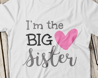 Im the Big Sister SVG Big Sister Svg File Big Sister Svg CAMEO Cut Svg Big sister Cricut File Svg Silhouette Cut File Kids T-shirt Svg Vinyl