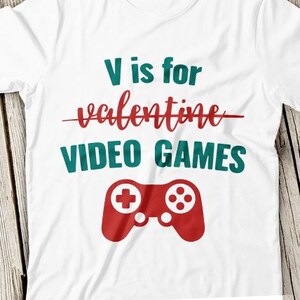 V ist für ist für Videospiele Svg, V ist für Valentinstag Svg, Spiele Svg, Valentinstag Svg, lustige Valentinstag Svg, Spiel Svg, Videospiel Svg, SPIEL