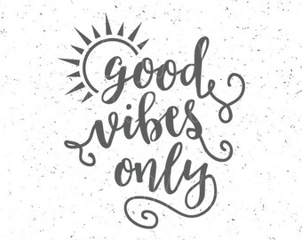 Good Vibes Svg Etsy
