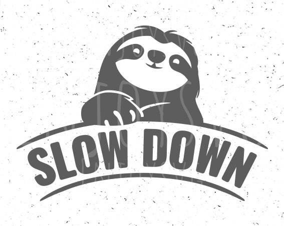 Download Sloth svg Cute Sloth svg Slow down svg Lazy Sloth svg cut ...