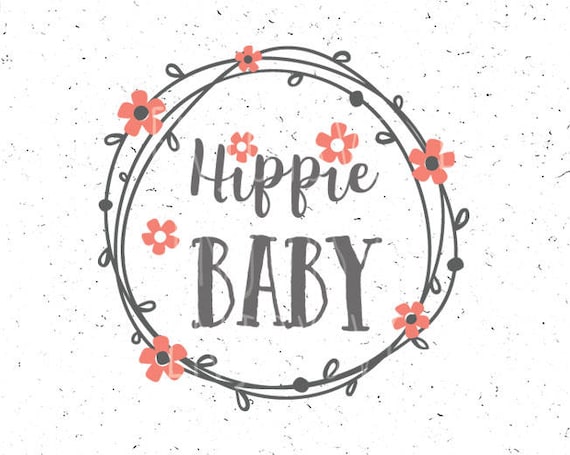Hippie Baby Svg Wild One Svg File Hippie Svg Free Babe Svg Etsy