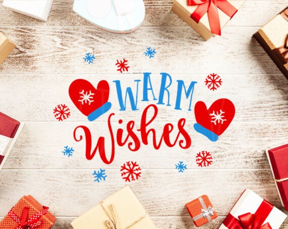 Warm Wishes Svg Warm Wishes Svg File Mittens Svg File Winter Etsy