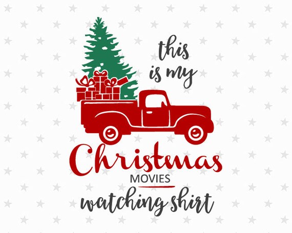 Download This Is My Christmas Movie Watching Shirt Svg Christmas Etsy