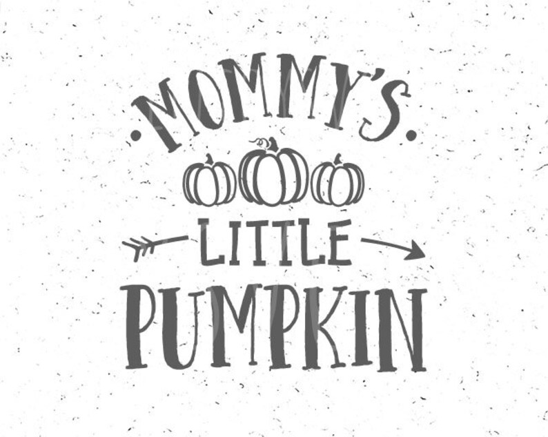 Mommys Little Pumpkin Svg Mommy's Little Pumpkin Svg File - Etsy