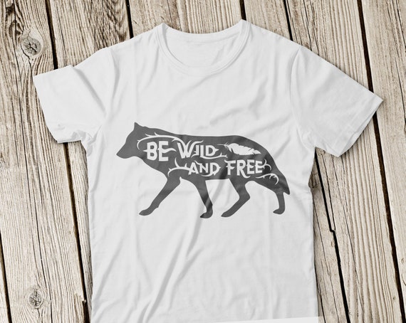 Download Free Be Wild And Free Svg File Wolf Svg Wild Svg Free Svg Cut File Etsy SVG Cut Files
