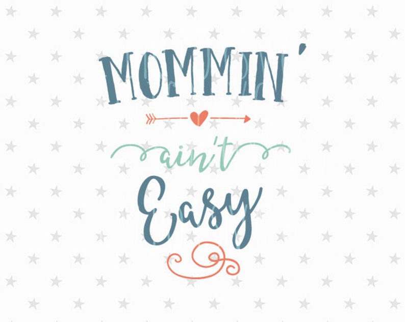 Download Mommin' ain't easy svg Mommy svg files Mommy svg Mom | Etsy