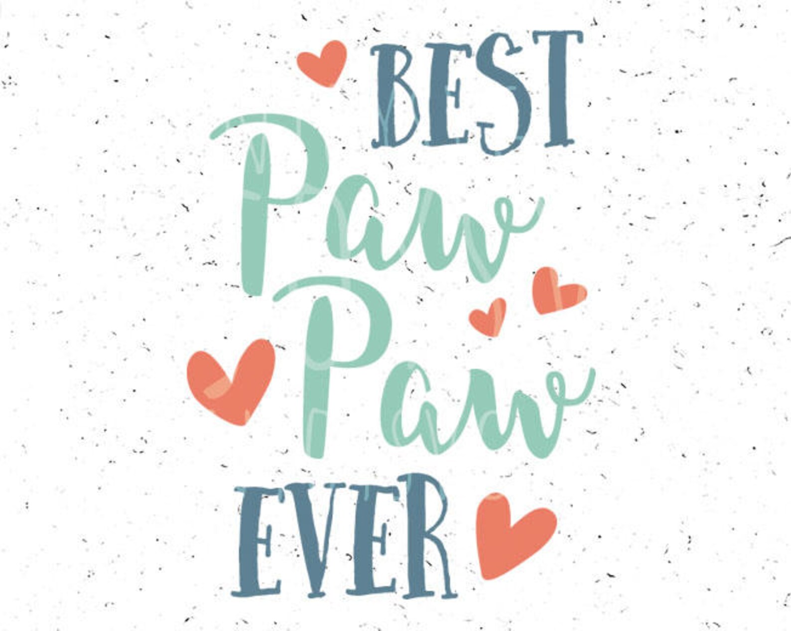 Best Paw Paw ever svg file Best Paw Paw svg Fathers day svg Etsy