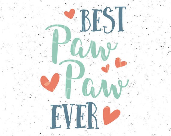 Free Free 72 Best Pawpaw Ever Svg SVG PNG EPS DXF File