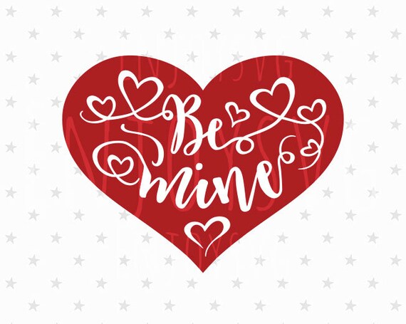 Download Valentine svg Be Mine svg file Valentines svg Be Mine svg