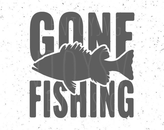 Download Gone Fishing SVG Fishing svg Fishing SVG file Gone Fishing | Etsy