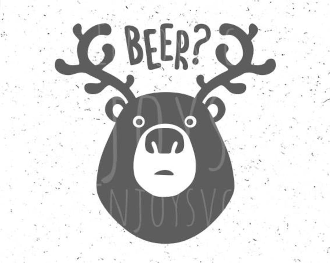 Beer Season SVG Beer Svg Bear Svg Deer Svg Funny Beer Svg Etsy
