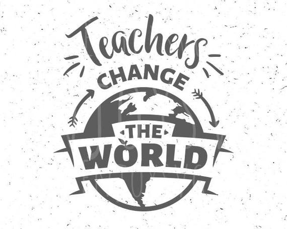 Download Teacher Svgteachers Change The World Svg Teacher Svg File Etsy