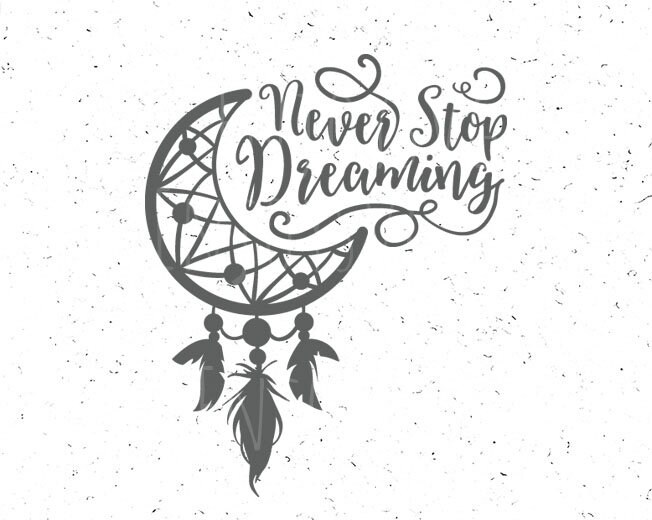 Download Never stop dreaming svg, Dreamcatcher svg, Dream catcher ...