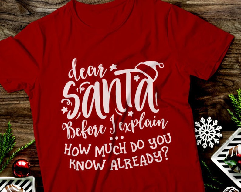 Santa SVG, Dear Santa svg, Dear Santa before I explane svg file, Funny Christmas quote svg, Funny Santa svg, funny Christmas svg, Silhouette image 2