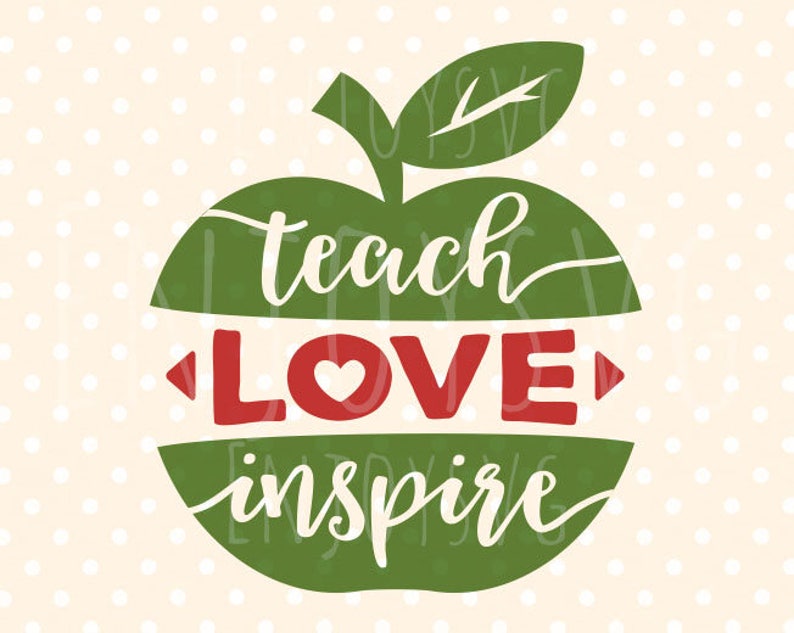 Download Teach Love inspire svg Teacher Apple SVG Teacher svg Teacher | Etsy