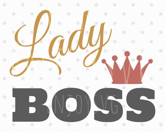 Download Lady BOSS SVG cut file Lady Boss cut File Silhouette Cameo ...