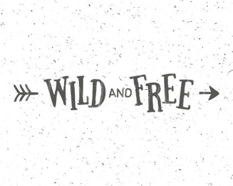Download Free Wild And Free Svg File Wild Svg File Wild And Free Svg Wild Etsy SVG Cut Files