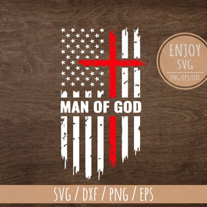 Man of God Svg, Man of Faith svg, Jesus svg, Religious Svg, God Svg, 1 Timothy 6:11, Man of God png, American flag with cross SVG, USA flag