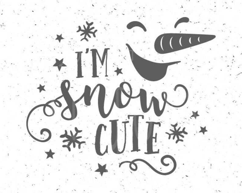 Download Cute Snowman svg I'm snow cute svg Snowman SVG Christmas ...