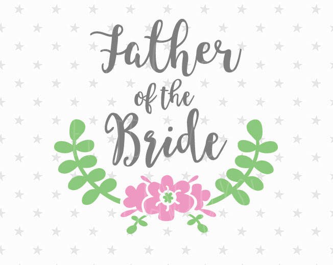 Free Free 308 The Bride Father Svg SVG PNG EPS DXF File