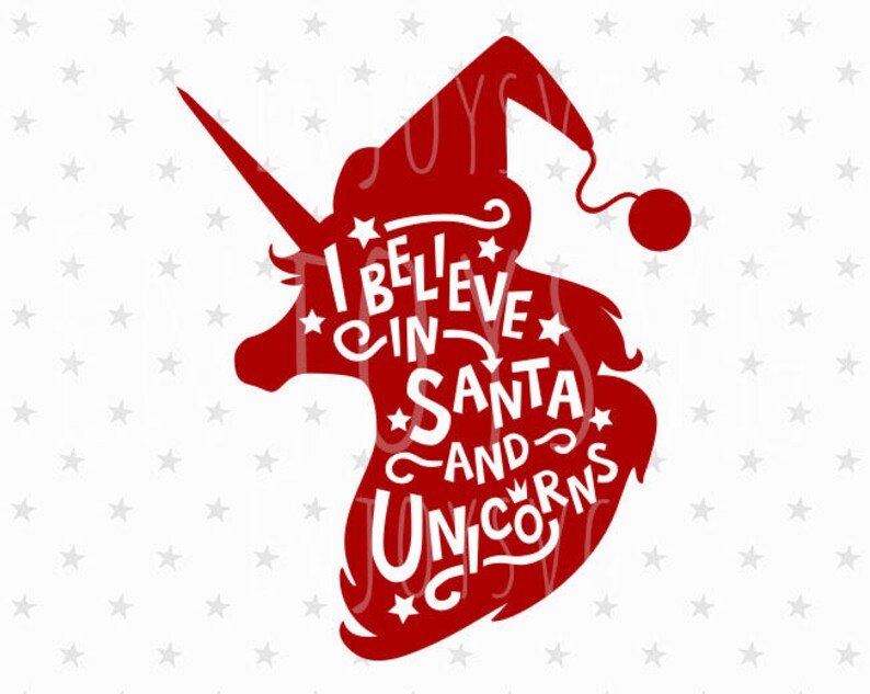 Believe in Unicorn Svg I Believe in Santa Svg Believe in - Etsy