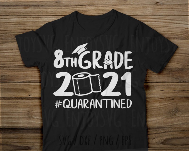 Download 8th Grade 2021 svg 8th Grade Quarantined svg Graduate 2021 ...