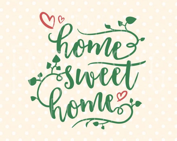 Download Free Home Sweet Home Svg Home Svg Home Sweet Home Cut File House Etsy SVG Cut Files
