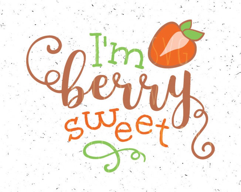 I'm berry sweet svgStrawberry svg Berry sweet svg | Etsy