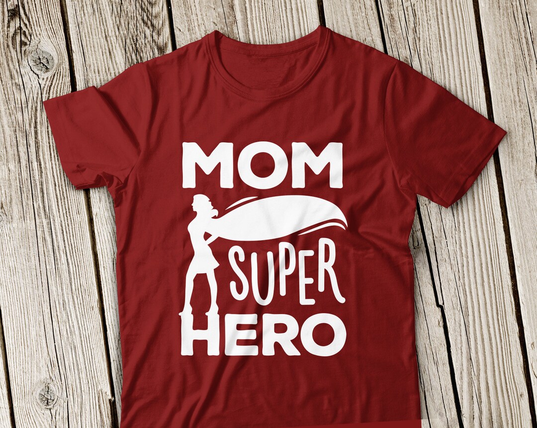 Mom is Our Super Hero Svg Best Mom Svg Superhero Mom Svg Etsy