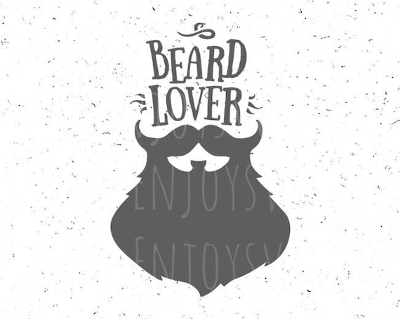 Download Beard Lover Svg File Beard Lover Svg Father S Day Svg Etsy