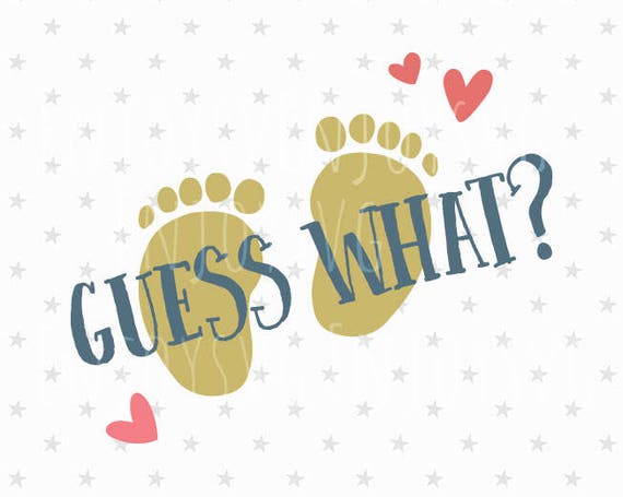 Download Free Guess What Svg Preggers Svg Baby Feet Svg Pregnancy Svg File Etsy SVG Cut Files