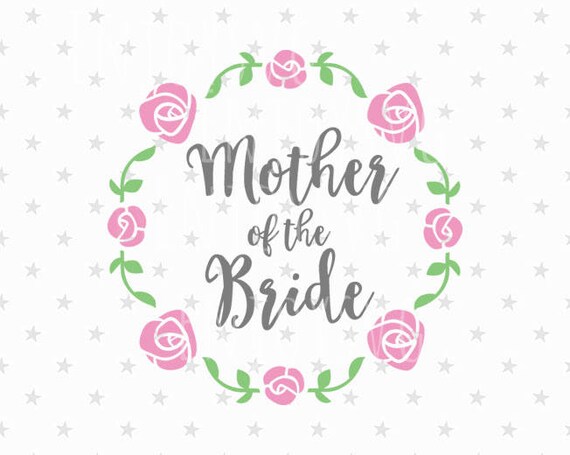 Free Free 74 Mother Of Bride Svg SVG PNG EPS DXF File