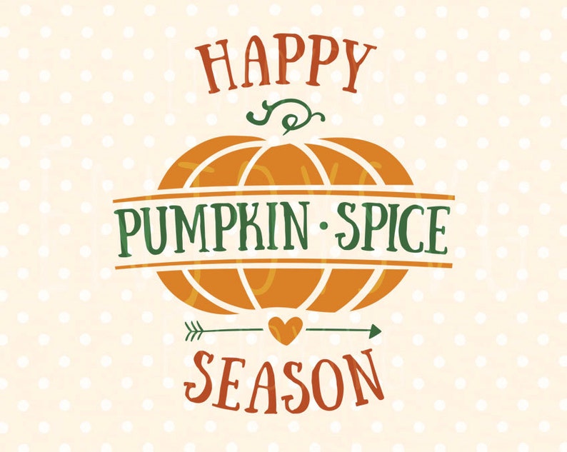 Happy Pumpkin Spice Season SVG Cutting File Halloween Svg - Etsy