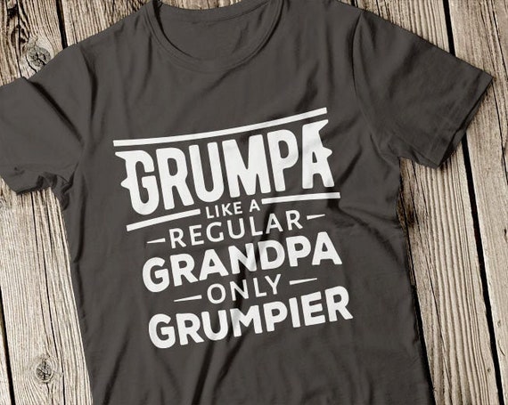 Grumpa Svg Grumpa Like a Regular Grandpa Only Grumpier Svg | Etsy Canada