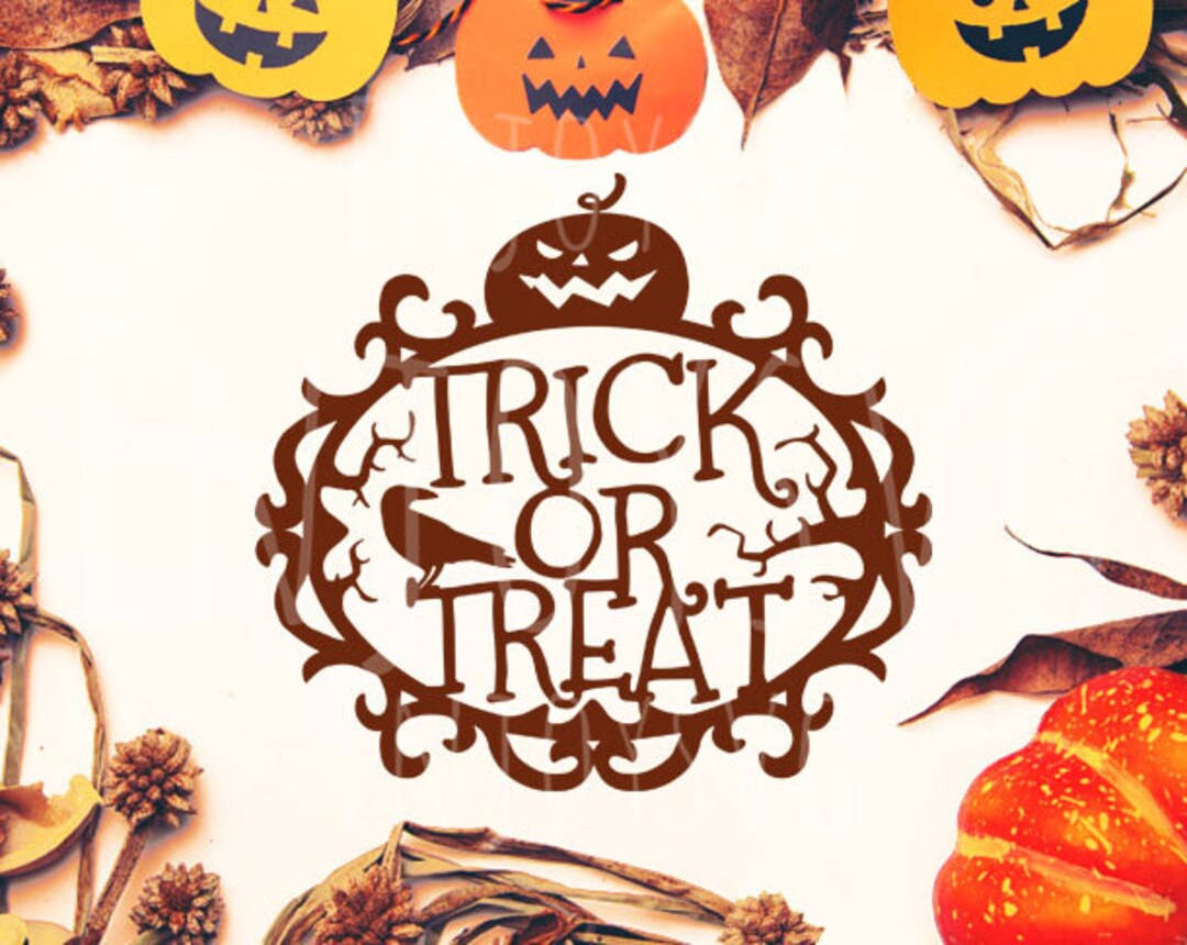 Trick or Treat SVG Halloween SVG Trick or Treat Cutting File - Etsy