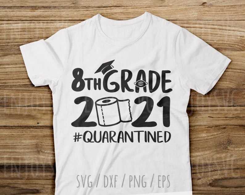 Download 8th Grade 2021 svg 8th Grade Quarantined svg Graduate 2021 ...