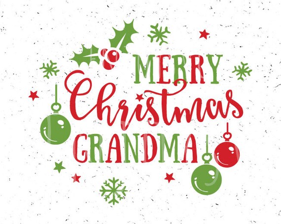 Download Merry Christmas Grandma SVG Merry Christmas Svg Merry | Etsy