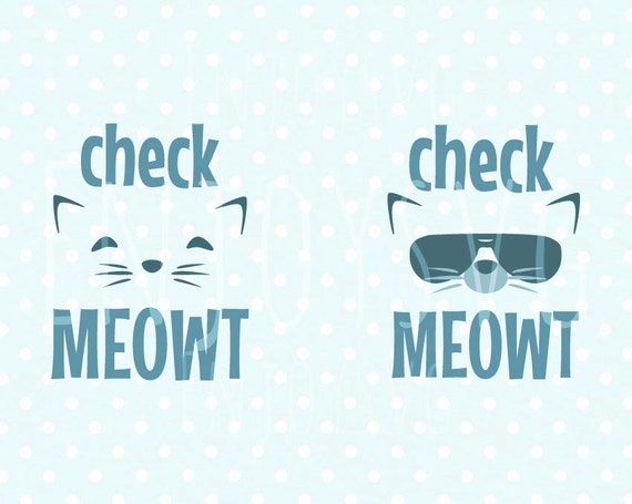 Meow svg Cat SVG Pet svg Meow Svg Cameo cutting file SVG Meow Cut File Kitty svg Silhouette SVG Meow Cricut Dxf Cut File Vector cricut file