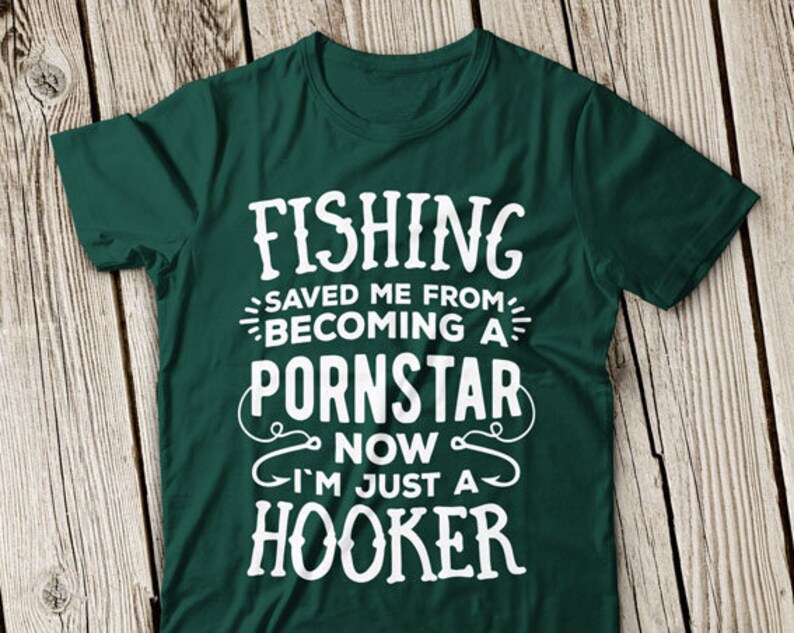 I am just a hooker svg Funny Fishing svg Fishing saved me ...