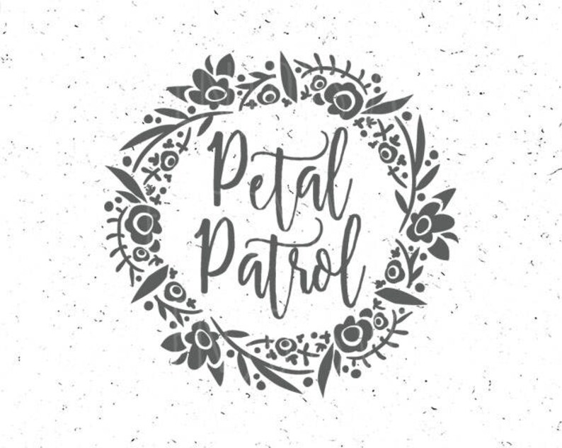 Download Petal Patrol Svg Petal Patrol svg file Flower Girl svg | Etsy