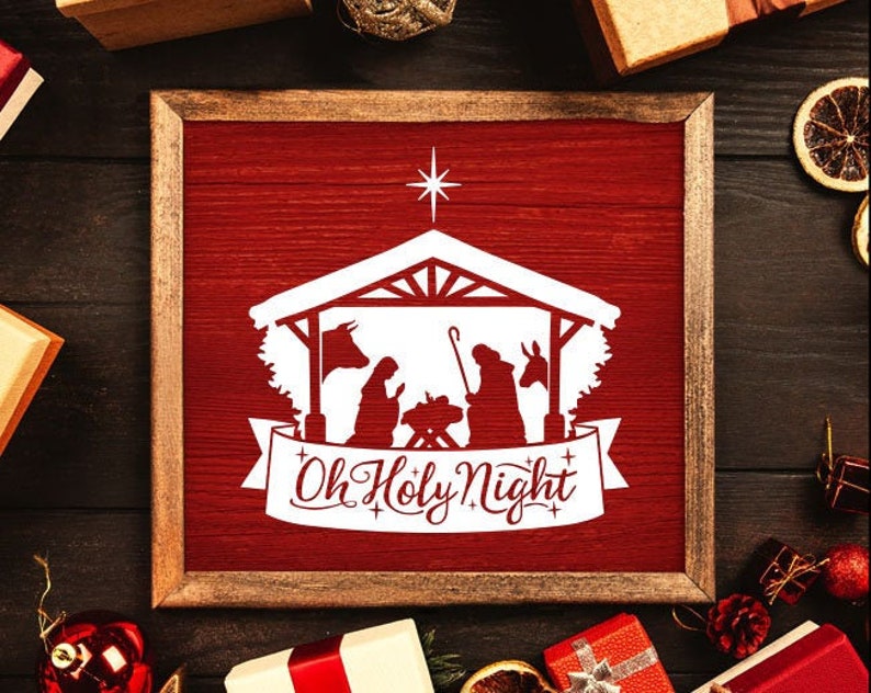 Nativity SVG Oh Holy Night Svg Nativity Scene Svg Christmas - Etsy